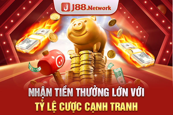 Nhận tiền thưởng lớn với tỷ lệ cược cạnh tranh