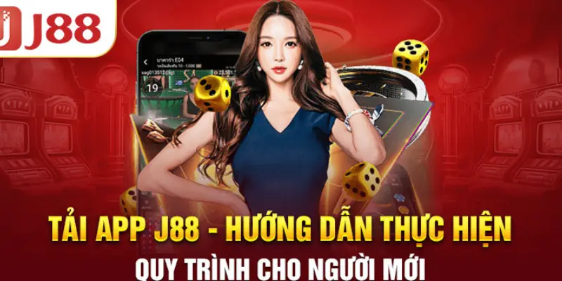 hướng dẫn tải app J88 chi tiết